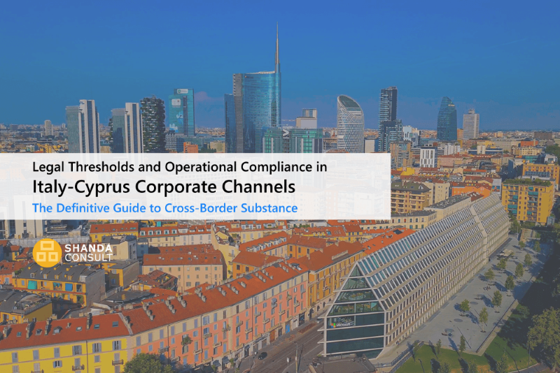 Shanda Consult Launches Structural Guide on Defending Italy-Cyprus Corporate Channels against Anti-Avoidance Scrutiny